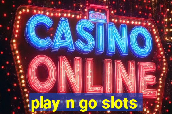 play n go slots