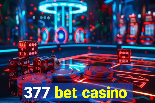 377 bet casino