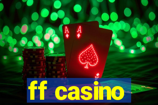 ff casino