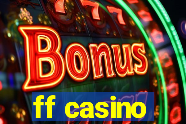 ff casino