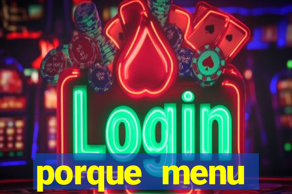 porque menu selvagem acabou