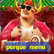 porque menu selvagem acabou