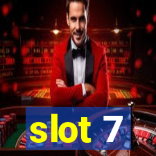 slot 7