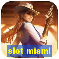 slot miami