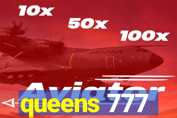 queens 777