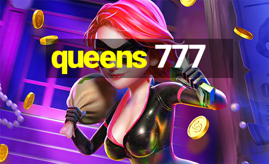 queens 777