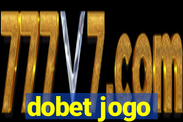 dobet jogo