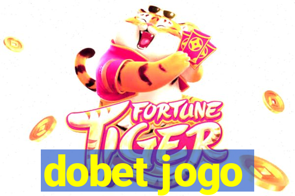 dobet jogo