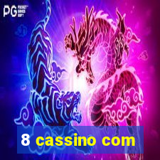 8 cassino com