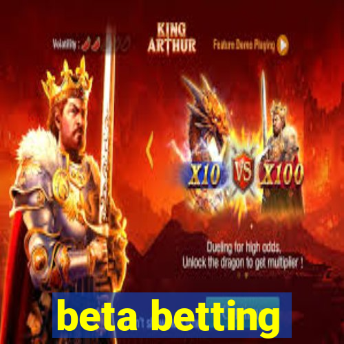 beta betting