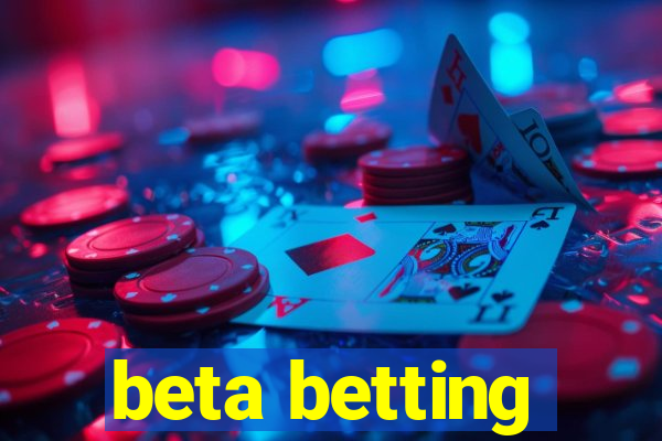 beta betting