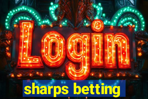 sharps betting