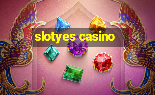 slotyes casino