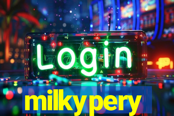 milkypery