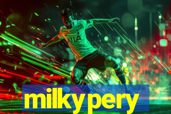 milkypery