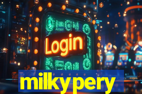 milkypery