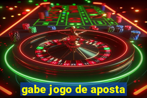 gabe jogo de aposta