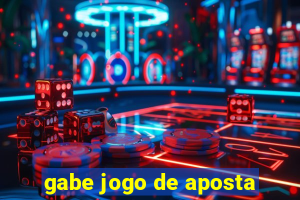 gabe jogo de aposta