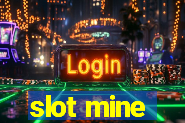 slot mine