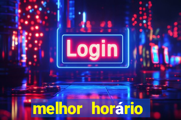 melhor horário para jogar no fortune mouse