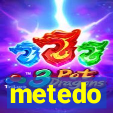 metedo