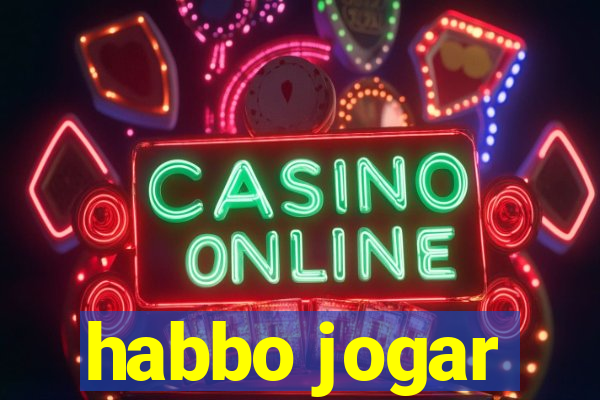 habbo jogar