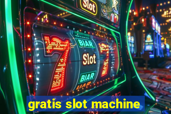 gratis slot machine