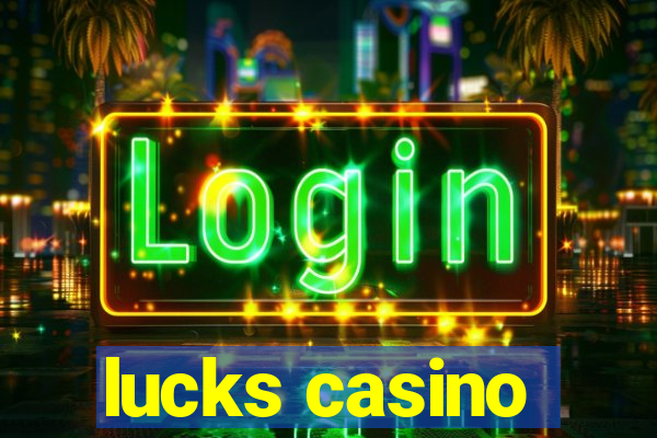 lucks casino