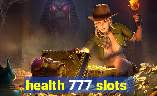 health 777 slots