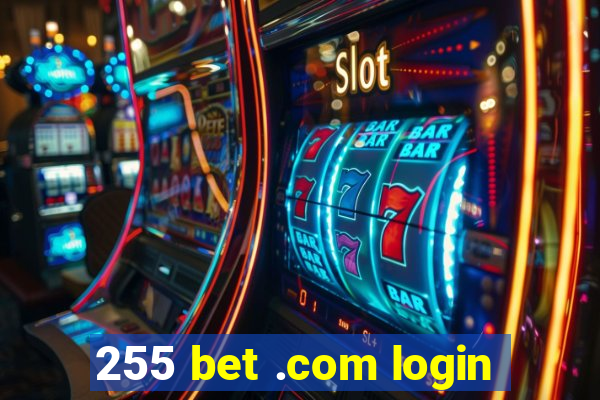 255 bet .com login