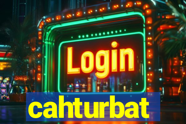 cahturbat