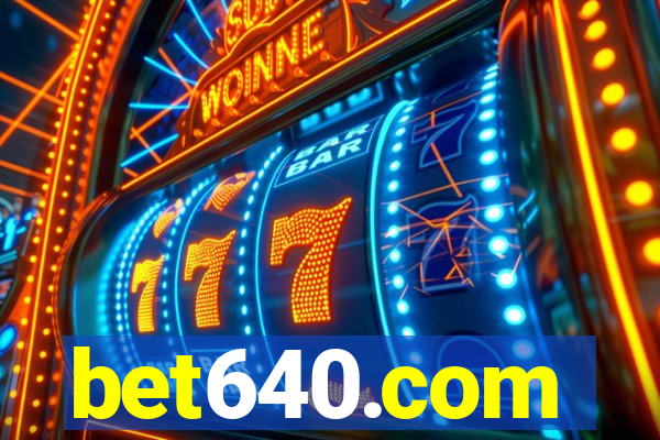 bet640.com