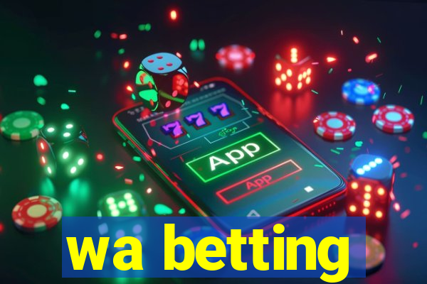 wa betting