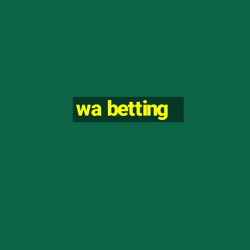 wa betting