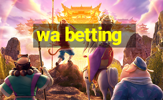 wa betting