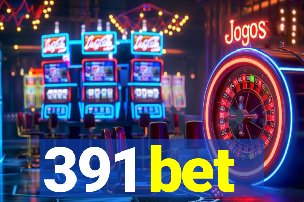 391 bet