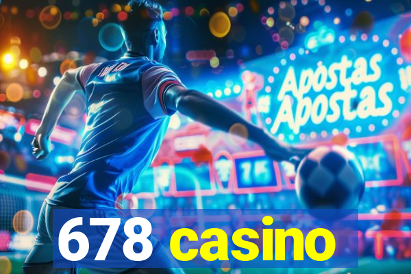 678 casino