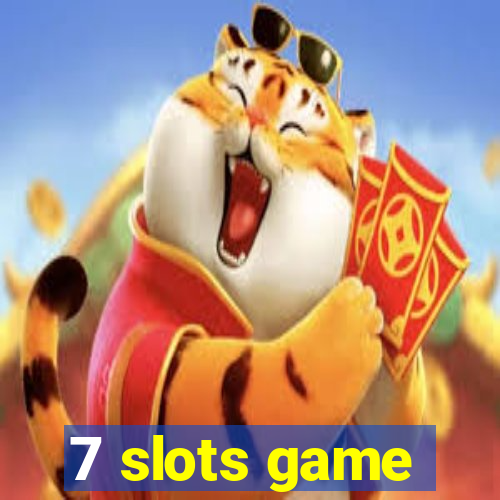 7 slots game