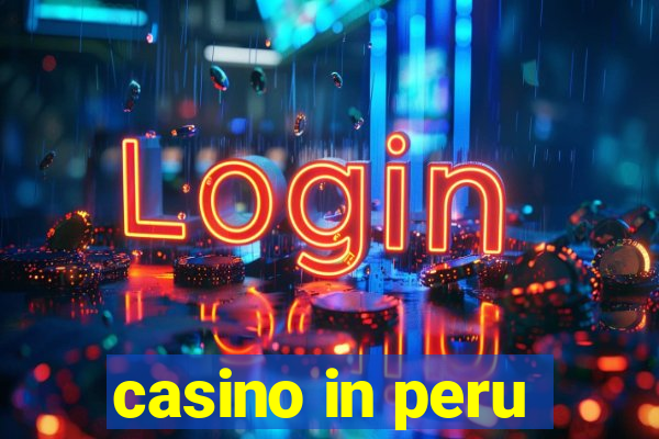 casino in peru