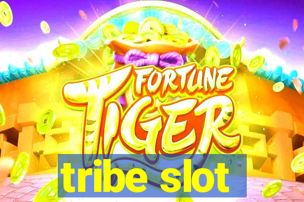 tribe slot