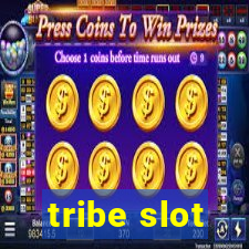 tribe slot