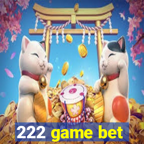 222 game bet