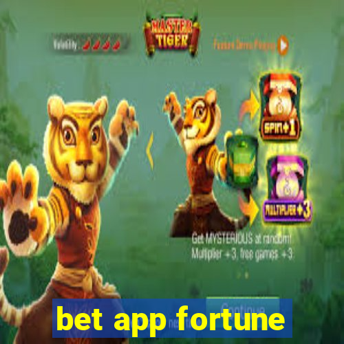 bet app fortune