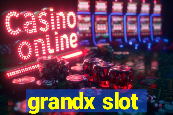 grandx slot