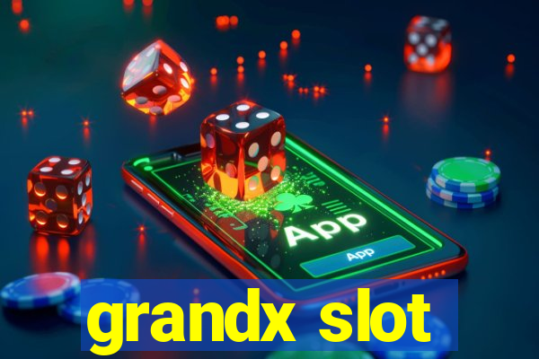 grandx slot