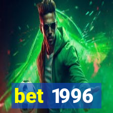 bet 1996