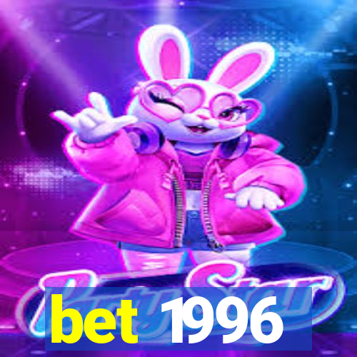 bet 1996