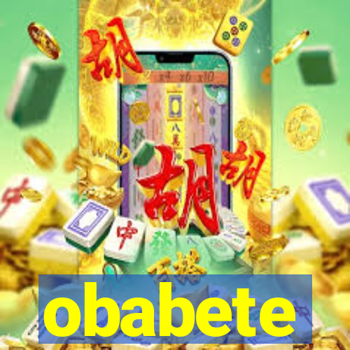 obabete