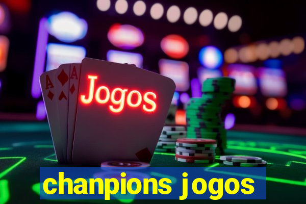 chanpions jogos