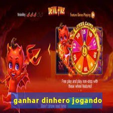 ganhar dinhero jogando